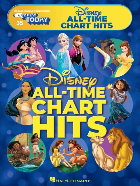 Disney All-Time Chart Hits: E-Z Play Today #35 - For Organs, Pianos, and Electronic Keyboards with easy-to-read notation and lyrics