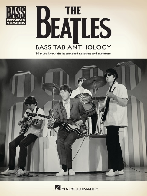 Front cover_The Beatles - Bass Tab Anthology: 30 Must-Know Hits in Standard Notation and Tab with Lyrics