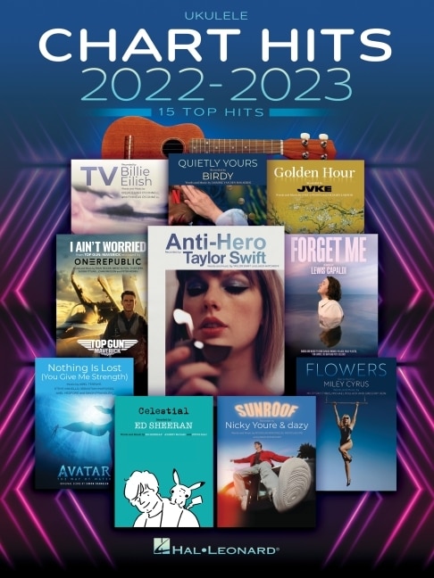 Couverture_Chart Hits of 2022-2023: 15 Top Hits Arranged for Ukulele with Lyrics