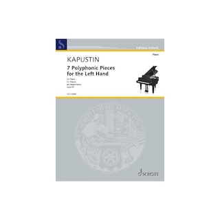 Kapustin: 7 Polyphonic Pieces for the Left Hand, Op. 87 for Piano Solo