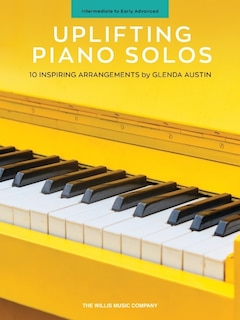 Front cover_Uplifting Piano Solos: 10 Inspiring Arrangements by Glenda Austin