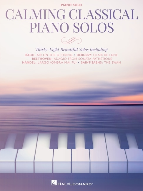 Couverture_Calming Classical Piano Solos: Thirty-Eight Beautiful Solos