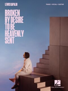 Couverture_Lewis Capaldi - Broken by Desire to Be Heavenly Sent: Piano/Vocal/Guitar Songbook