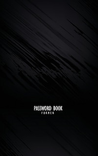 Password Book For Men: A Personal Internet Address & Password Logbook