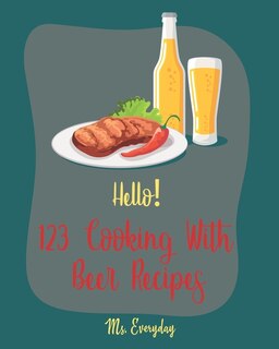 Front cover_Hello! 123 Cooking With Beer Recipes