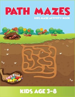 Front cover_Path Mazes Kids Maze Activity Book Kids Age 3-8