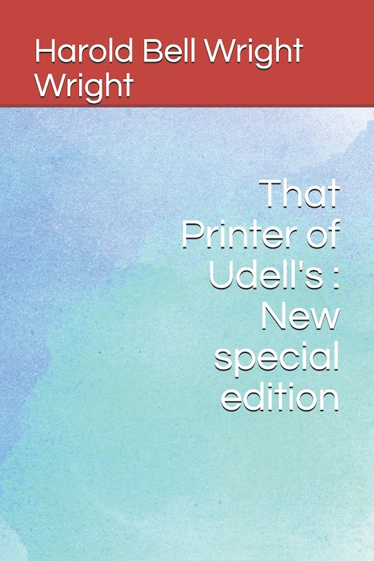 Front cover_That Printer of Udell's