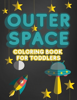 Front cover_Outer Space Coloring Book For Toddlers