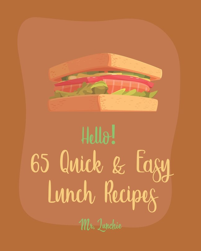 Front cover_Hello! 65 Quick & Easy Lunch Recipes