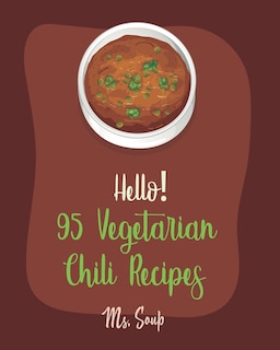 Couverture_Hello! 95 Vegetarian Chili Recipes