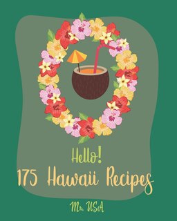 Couverture_Hello! 175 Hawaii Recipes