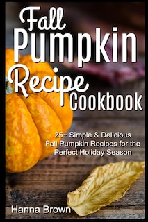 Couverture_Fall Pumpkin Recipe Cookbook