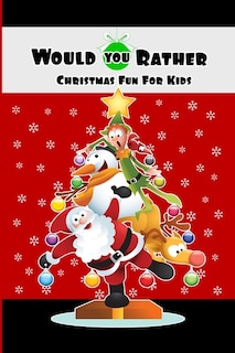 Couverture_Would You Rather Christmas Fun For Kids