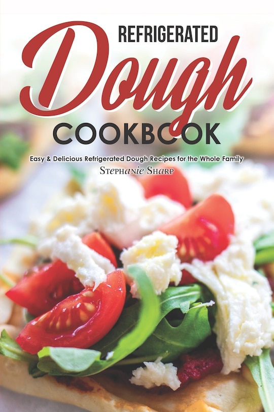 Front cover_Refrigerated Dough Cookbook