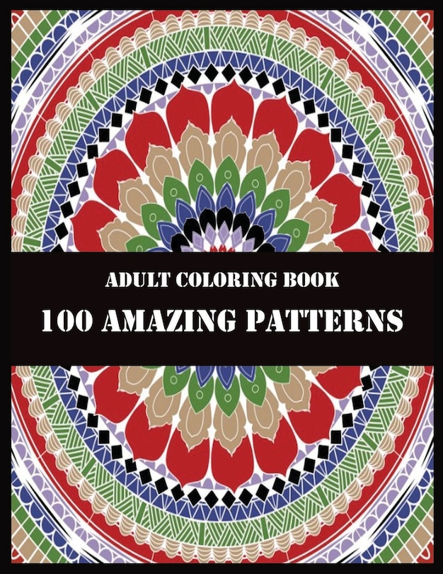 Couverture_Adult Coloring Book 100 Amazing Patterns