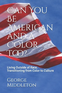 Couverture_Can You Be American and a Color Too?