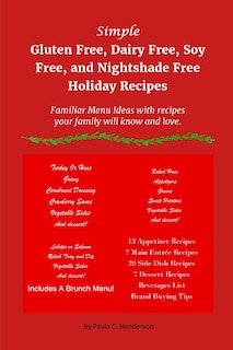 Front cover_Simple Gluten Free, Dairy Free, Soy Free, and Nightshade Free Holiday Recipes