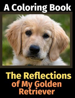 Front cover_The Reflections of My Golden Retriever