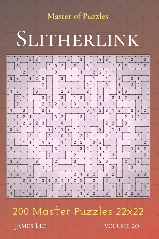 Front cover_Master of Puzzles - Slitherlink 200 Master Puzzles 22x22 vol.20