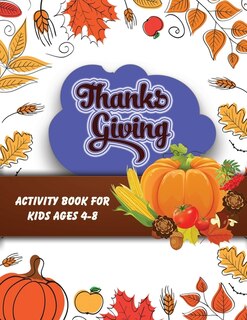 Couverture_Thanksgiving activity book for kids ages 4-8