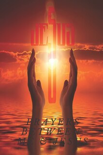 Front cover_Prayers Between Me & Jesus