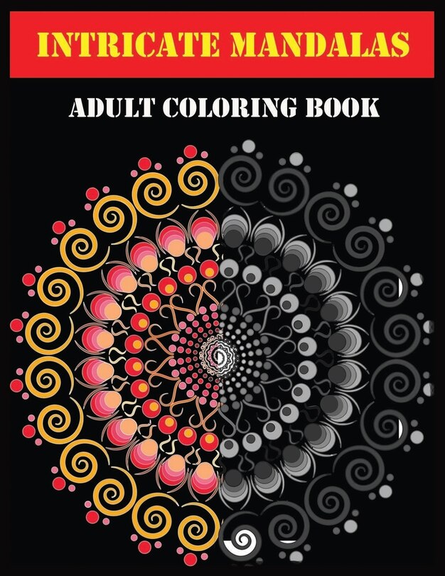 Couverture_Intricate Mandalas Adult Coloring Book