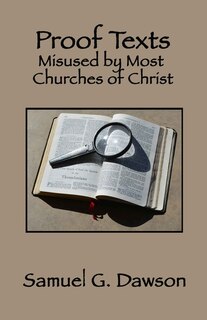 Front cover_Proof Texts Misused by Most Churches of Christ
