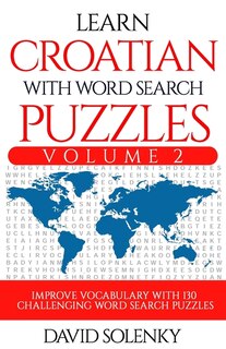 Front cover_Learn Croatian with Word Search Puzzles Volume 2