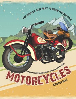 Front cover_The Step-by-Step Way to Draw Motorcycle