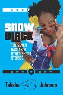 Couverture_Snow Black, the Seven Rastas & Other Short Stories