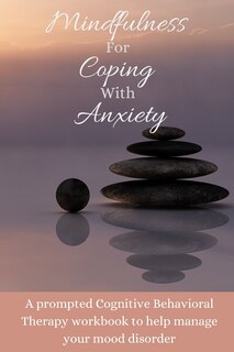Couverture_Mindfulness For Coping With Anxiety