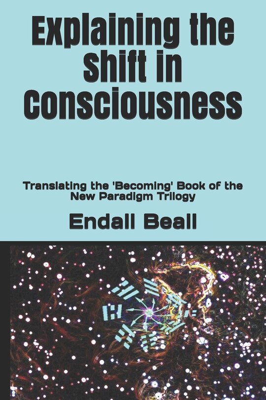 Front cover_Explaining the Shift in Consciousness