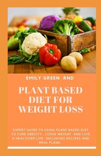 Couverture_Plant Based Diet for Weight Loss