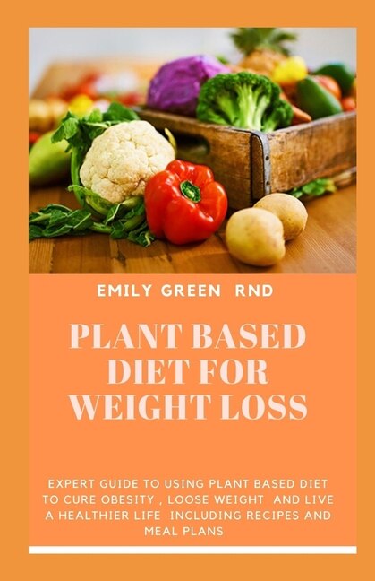 Couverture_Plant Based Diet for Weight Loss