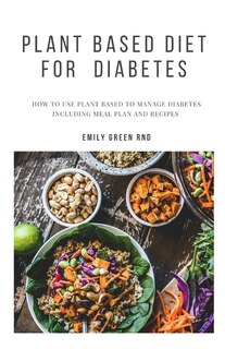Couverture_Plant Based Diet for Diabetes