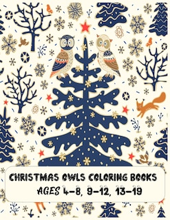 Couverture_christmas owls coloring books Ages 4-8, 9-12, 13-19
