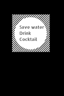 Front cover_Save Water Drink Cocktail