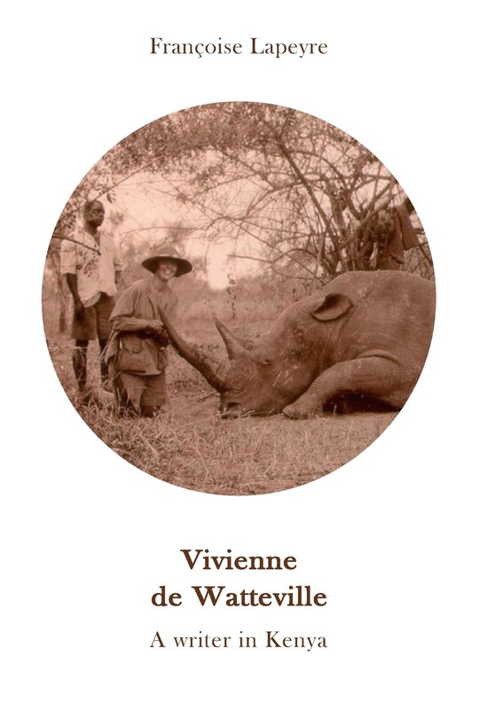 Front cover_Vivienne de Watteville - A Writer in Kenya