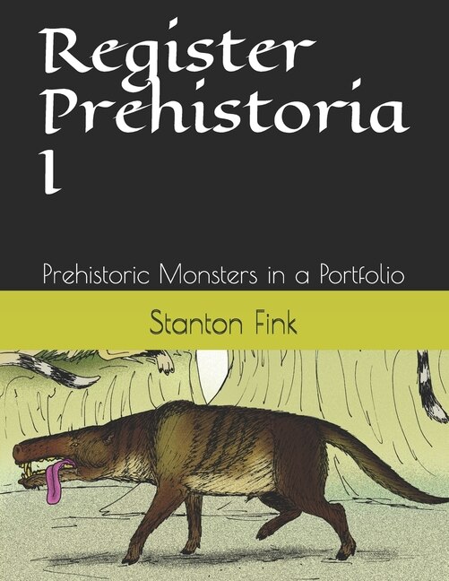 Register Prehistoria I: Prehistoric Monsters in a Portfolio