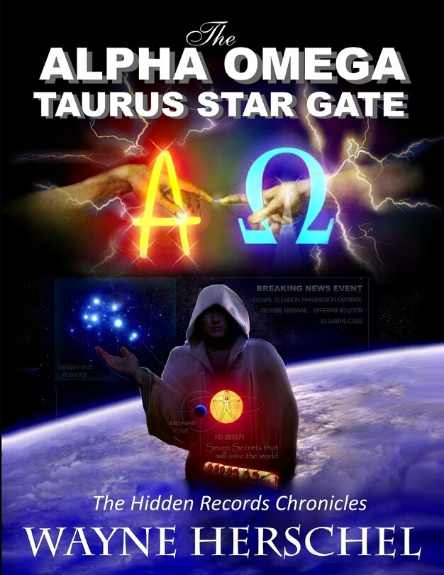 The Alpha Omega Taurus Star Gate: The Hidden Records Chronicles image number 0