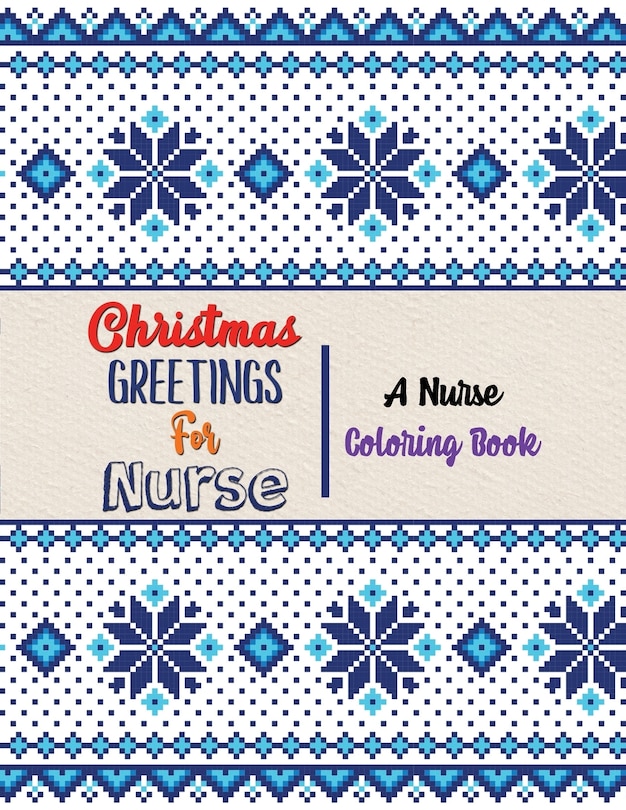 Front cover_Christmas Greetings for Nurse - A Nurse Coloring Book