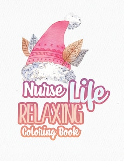 Front cover_Nurse Life Relaxing Coloring Book
