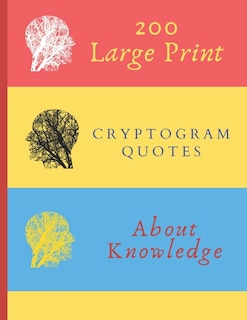 Front cover_200 Large Print Cryptogram Quotes About Knowledge