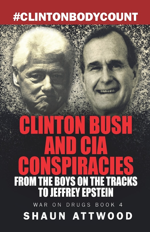 Front cover_Clinton Bush and CIA Conspiracies