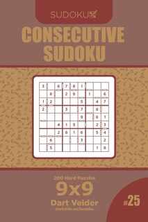 Front cover_Consecutive Sudoku - 200 Hard Puzzles 9x9 (Volume 25)