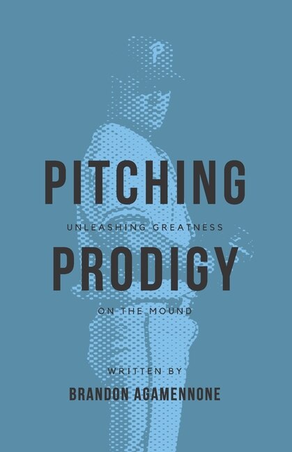 Front cover_Pitching Prodigy