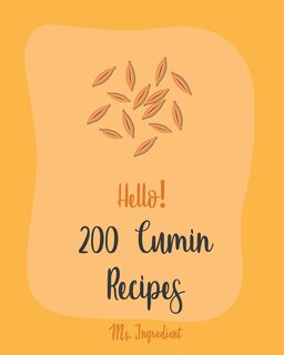 Couverture_Hello! 200 Cumin Recipes