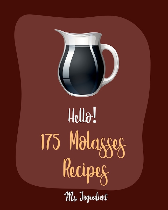 Front cover_Hello! 175 Molasses Recipes