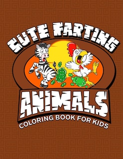 Front cover_Cute Farting Animals Coloring Books For Kids