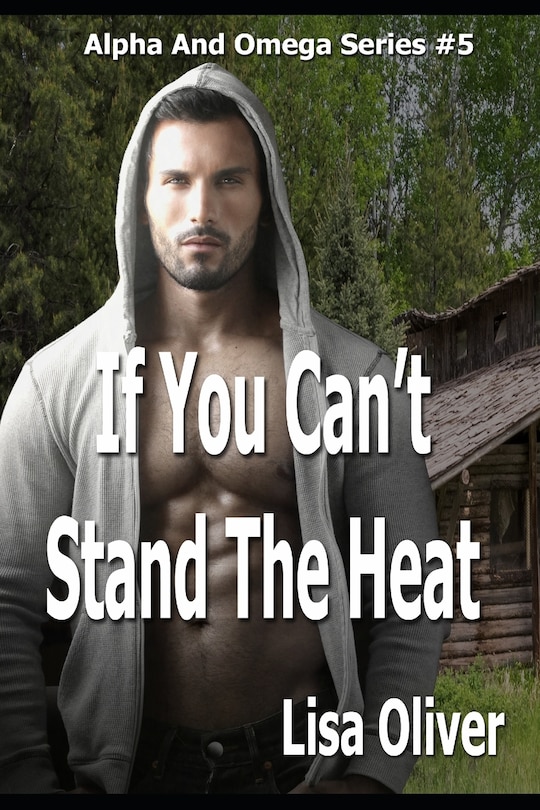 Front cover_If You Can't Stand The Heat
